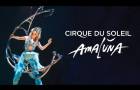 Трейлер шоу "Amaluna" от Cirque du Soleil